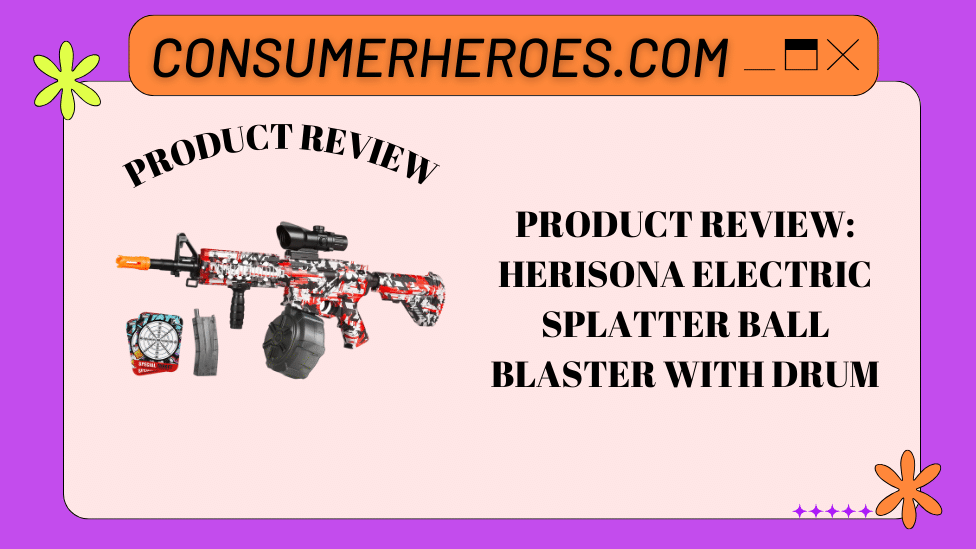 Herisona Electric Splatter Ball Blaster with Drum Review