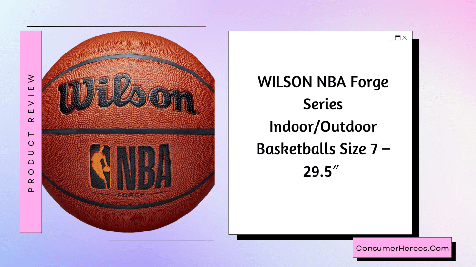 Wilson NBA Forge Series I_O Review