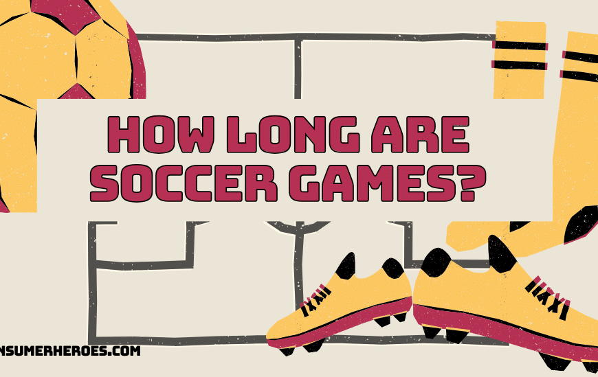 How Long Are Soccer Games