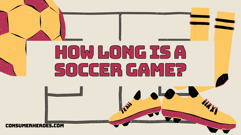 How Long Is A Soccer Game