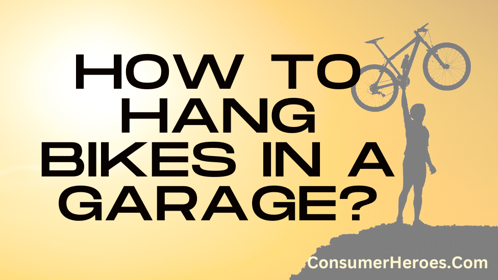 How To Hang Bikes in Garage