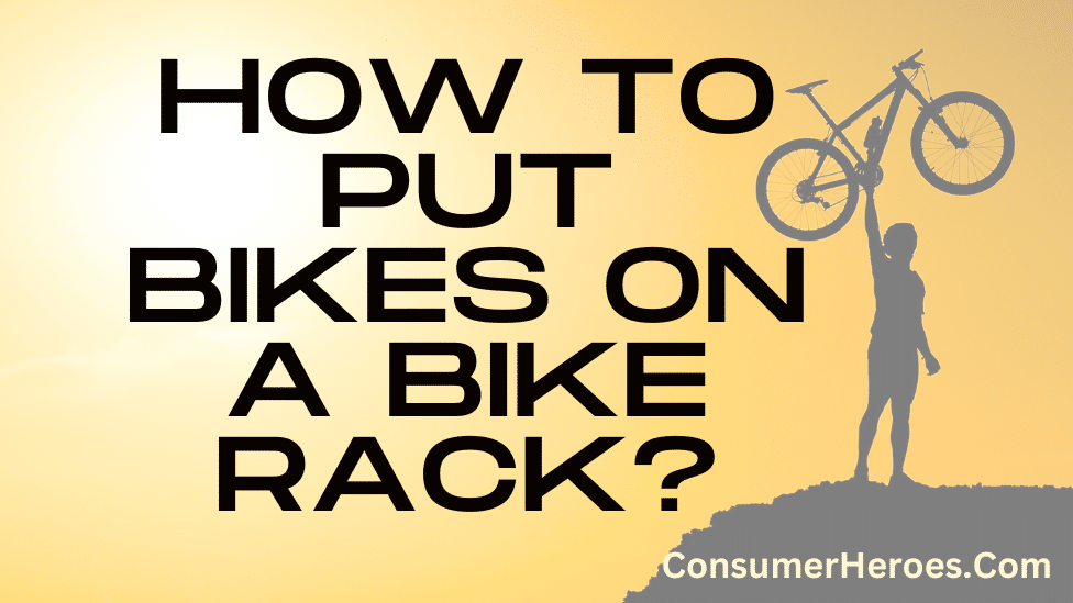 How To Put Bikes on a Bike Rack