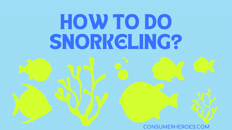 How to Do Snorkeling