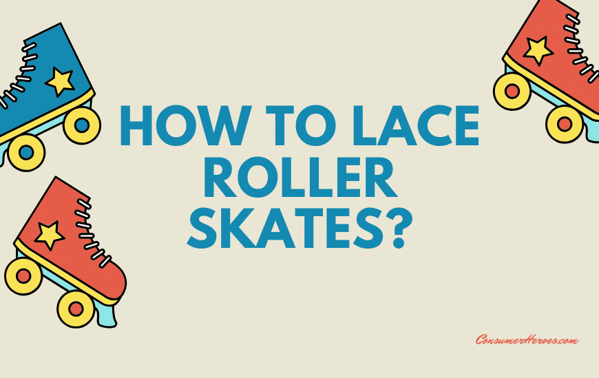 How to Lace Roller Skates