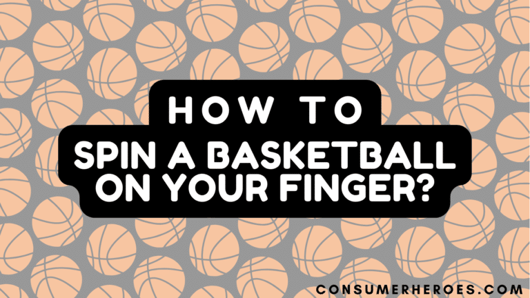 How to Spin a Basketball on Your Finger: Step-by-Step Guide