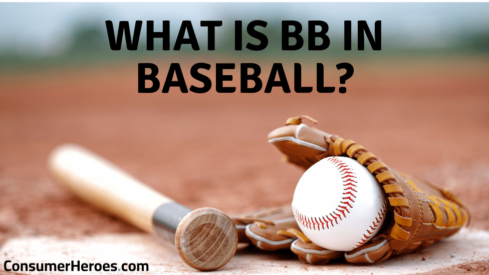 What Is BB In Baseball