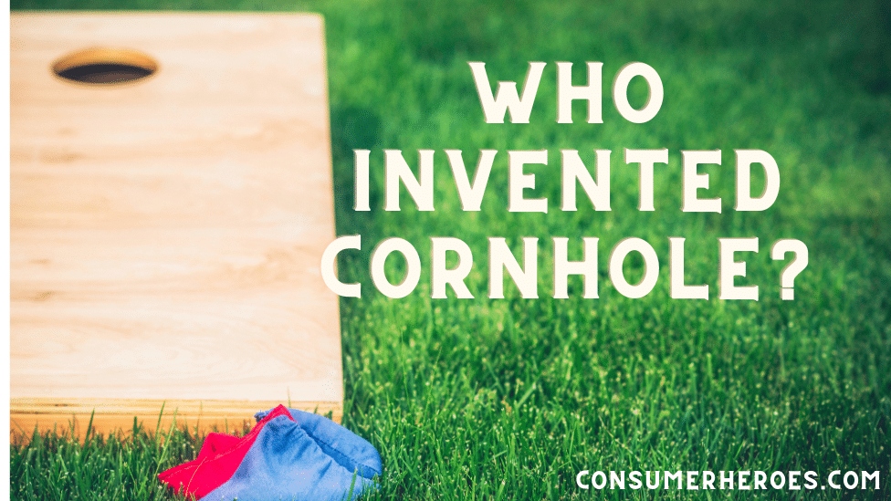 Who Invented Cornhole