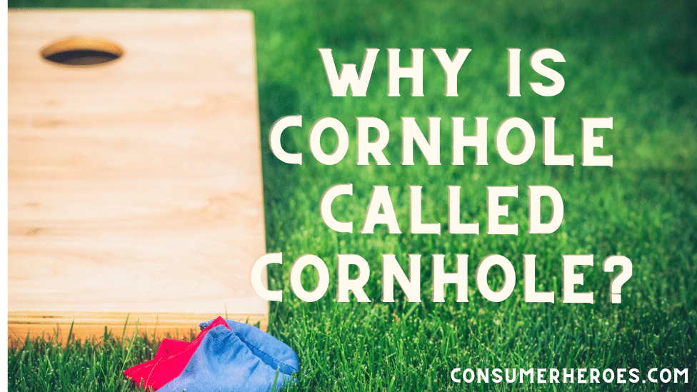 Why Is Cornhole Called Cornhole